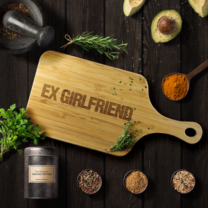 Wood Cutting Board With Handle - Ex Girlfriend - FemTops
