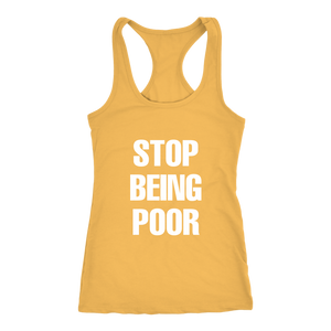 Tank Top - Stop Being Poor - FemTops