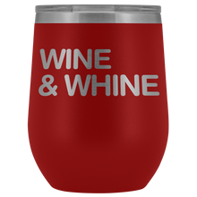 Load image into Gallery viewer, Wine Tumbler - Wine &amp; Whine - FemTops